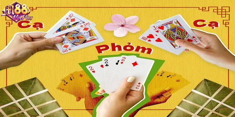 Tạo Phỏm càng nhanh thì càng có nhiều cơ hội chiến thắng